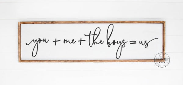 you + me + the boys = us